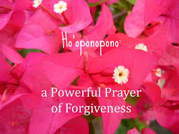 THE MAGIC OF FORGIVENESS AND SELF LOVE: HO’OPONOPONO