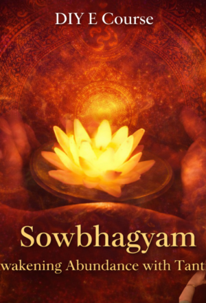 Sowbhagyam : Awakening Abundance with Tantra