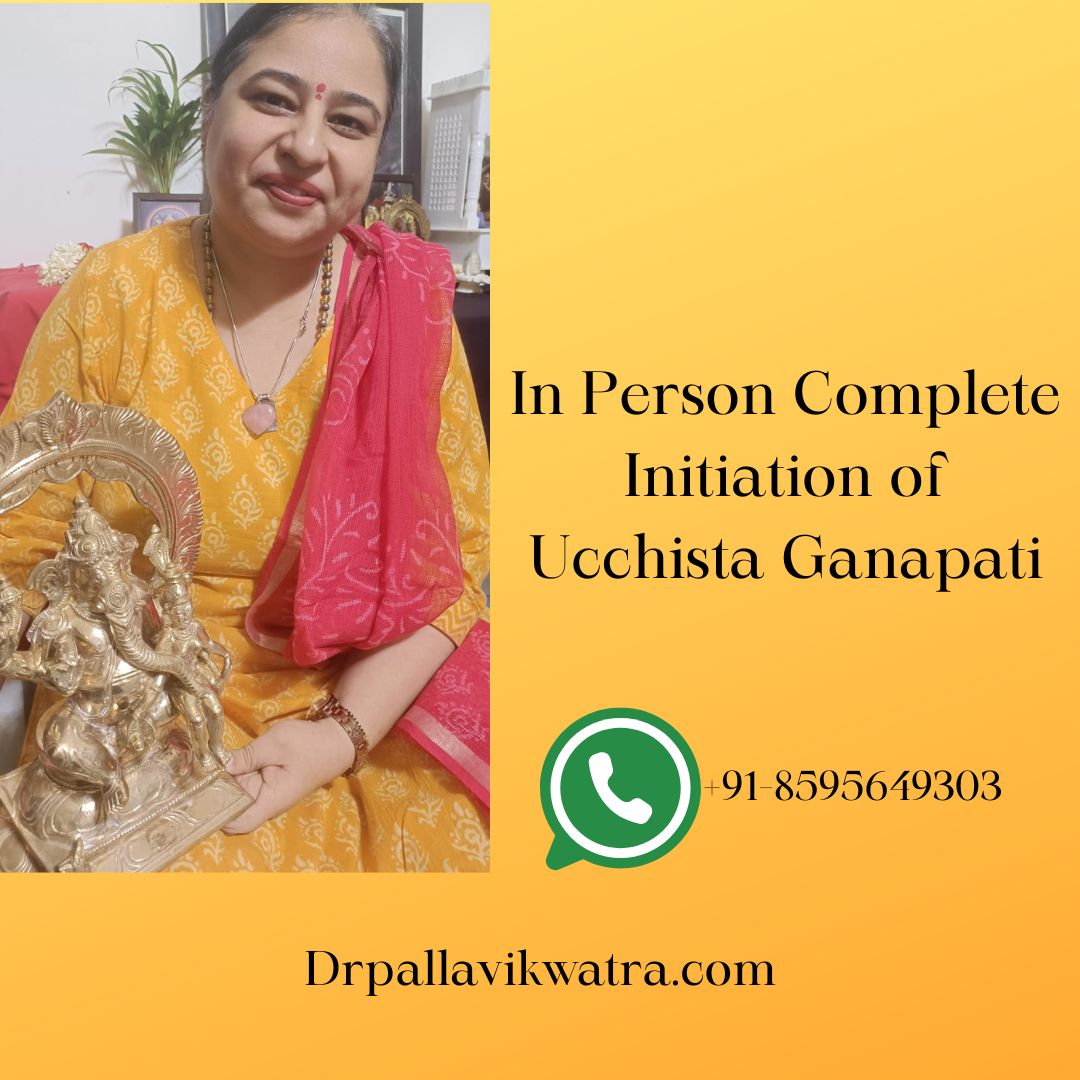 Aawahanam: Ucchista Ganapati In person Complete Initiation