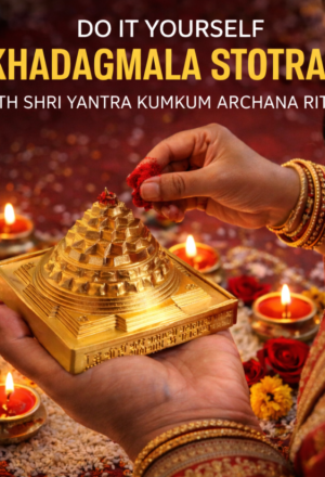 DO IT YOURSELF KHADAGMALA STOTRAM WITH SHRI YANTRA KUMKUM ARCHANA RITUAL