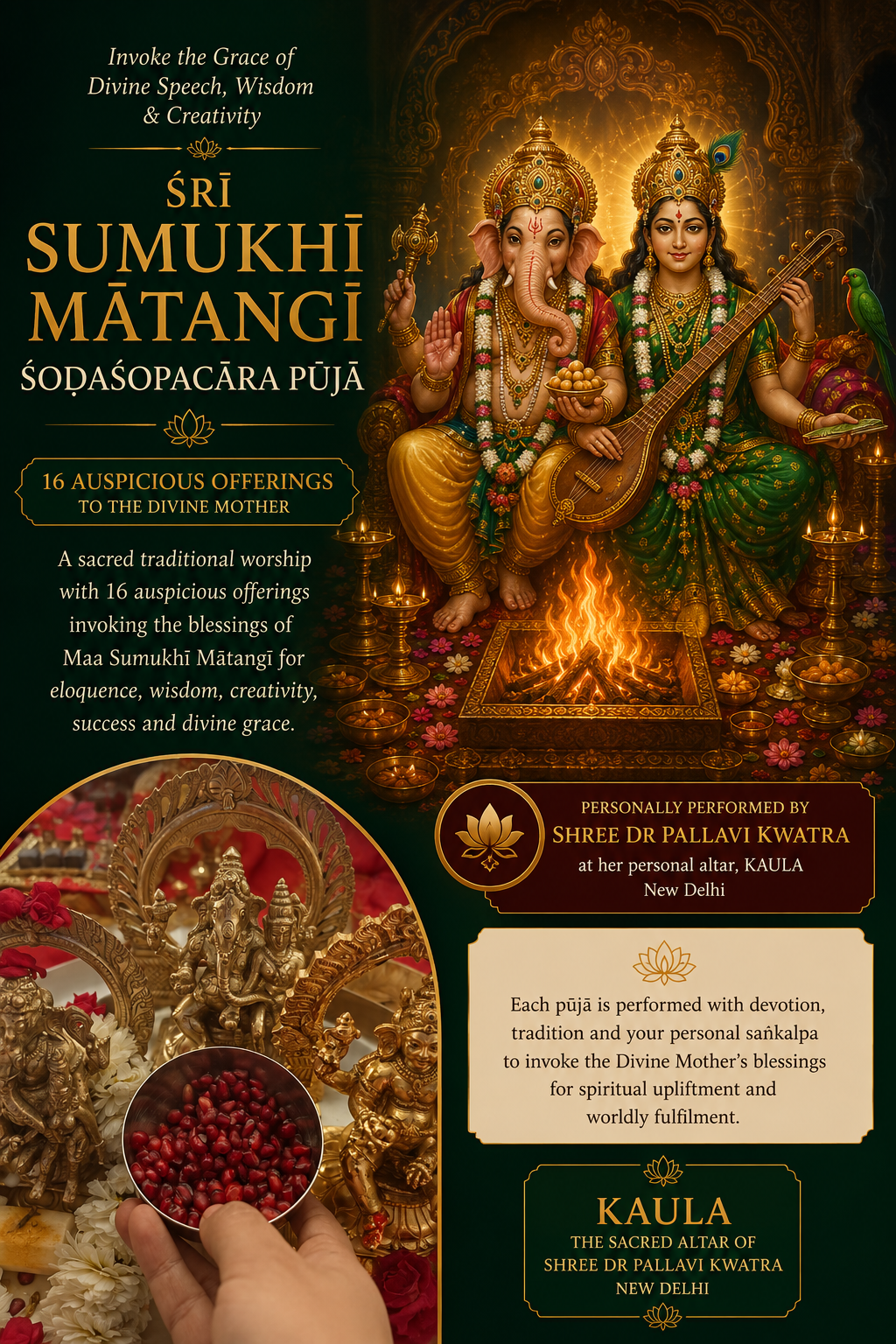 Sumukhi Matangi Sodhashupachara Puja
